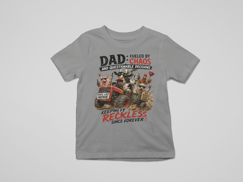 Dad Fueled By Chaos T-Shirt